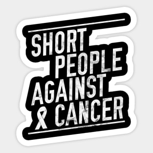 Short People Against Cancer Sticker